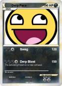 Derp Face