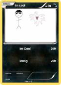 Im cool