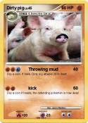 Dirty pig