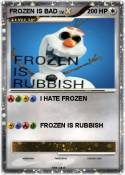 FROZEN IS BAD