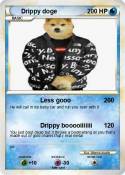 Drippy doge