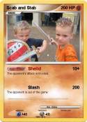 Scab and Stab