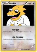 PHA HA!