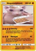 Bingus(employed