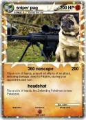 sniper pug