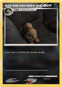 duck that even