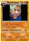 Mega Silly Elij