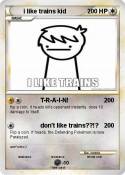 i like trains