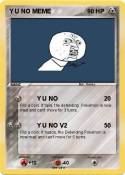 Y U NO MEME