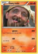 Nasty hobo