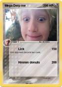Mega Derp me