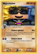 Mega shadow