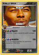 R3ALLY BRUH