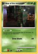 Sir dew of the