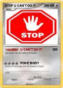 STOP U CAN'T