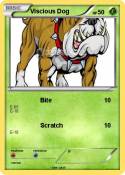 Viscious Dog