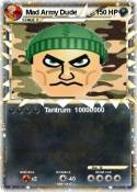Mad Army Dude