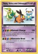 Tepig, Snivy