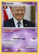 ugly as hell