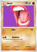 Mouth
