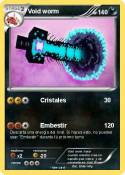 Void worm