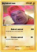 big bakvet man