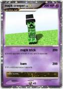 majik creeper