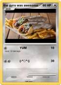 the gyro was