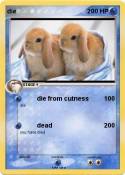 die