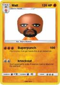 Matt