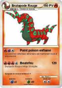 Brutapode Rouge