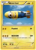 Minion fusé