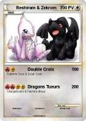 Reshiram & Zekr