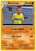 Kid on crack