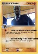 BIG BLACK DARA