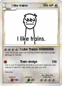 I like trains