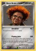 DR. Steve Brule