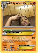 Poly World Ex
