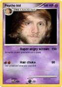 Psycho kid
