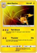 Idiot Raichu