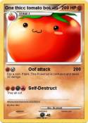 One thicc tomat