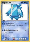 Regice L.V.X