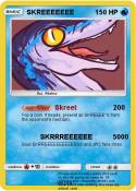 SKREEEEEEE
