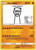 i like trains