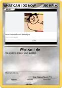 WHAT CAN I DO
