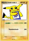Pikachu needs