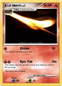 A Lit Match