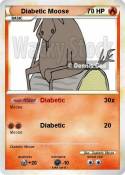 Diabetic Moose