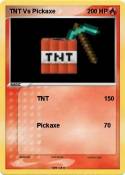 TNT Vs Pickaxe