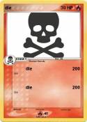 die